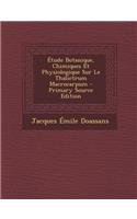 Etude Botanique, Chimiques Et Physiologique Sur Le Thalictrum Macrocarpum - Primary Source Edition: (French)