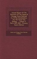 Annual Report of the Directors of the Galena & Chicago Union Railroad Co. to the Stockholders, for the Fiscal Year Ending ..., Volume 5, Parts 1851-1852