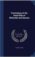 Forestation of the Sand Hills of Nebraska and Kansas