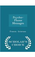 Psycho-Phone Messages - Scholar's Choice Edition