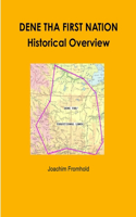 DENE THA FIRST NATION - Historical Overview