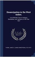 Emancipation in the West Indies.