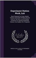 Experiment Station Work, LXII