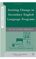Inciting Change in Secondary English Language Programs