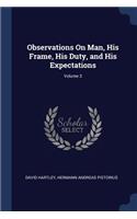 Observations On Man, His Frame, His Duty, and His Expectations; Volume 3