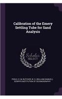 Calibration of the Emery Settling Tube for Sand Analysis