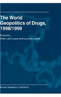 World Geopolitics of Drugs, 1998/1999