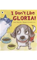 I Don't Like Gloria!