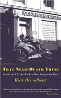 That Near Death Thing
