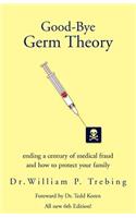 Good-Bye Germ Theory