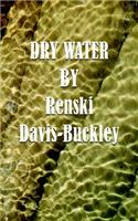 Dry Water