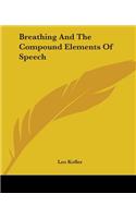 Breathing And The Compound Elements Of Speech