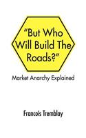 Market Anarchy Explained