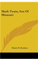Mark Twain, Son of Missouri