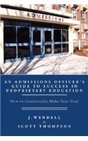 Admissions Officer's Guide to Success in Proprietary Education
