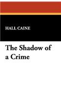 The Shadow of a Crime