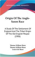 Origin Of The Anglo-Saxon Race