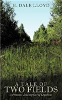 A Tale of Two Fields: A Personal Journey Out of Legalism
