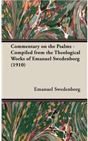 Commentary On The Psalms - Compiled From The Theological Works Of Emanuel Swedenborg (1910)