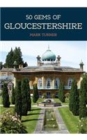 50 Gems of Gloucestershire