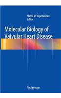 Molecular Biology of Valvular Heart Disease