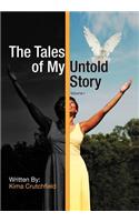 The Tales of My Untold Story