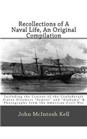 Recollections of A Naval Life, An Original Compilation