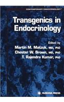 Transgenics in Endocrinology