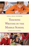 Teaching Writing in the Middle School