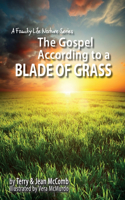 Gospel According to a Blade of Grass