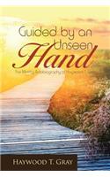 Guided by an Unseen Hand