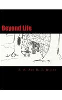 Beyond Life