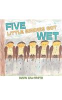 Five Little Birdies Got Wet