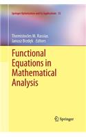 Functional Equations in Mathematical Analysis