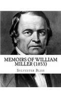 Memoirs of William Miller