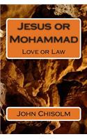 Jesus or Mohammad