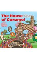 The House of Caramel