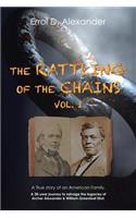 The Rattling of the Chains