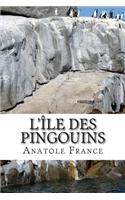 L'Ile Des Pingouins: (French)