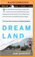 Dreamland: The True Tale of America's Opiate Epidemic