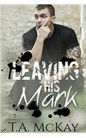 Leaving His Mark
