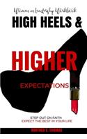 High Heels and Higher Expectations