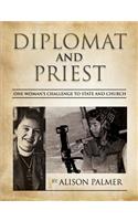 Diplomat and Priest: One Woman's Challenge to State and Church