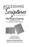 Accessing the Scriptures: The King Is Coming