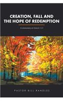 Creation, Fall and the Hope of Redemption