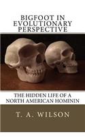 Bigfoot in Evolutionary Perspective