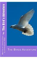 Bird's Adventure: (Illustrated by You)
