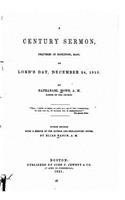 century sermon, delivered in Hopkinton, Mass., on Lord's Day, December 24, 1815