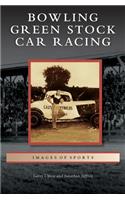 Bowling Green Stock Car Racing