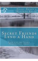 Secret Friends Lend a Hand